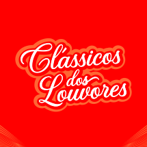 CLÁSSICOS DOS LOUVORES