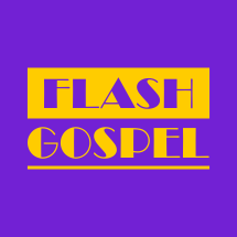 FLASH GOSPEL