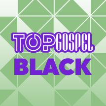 TOP GOSPEL BLACK
